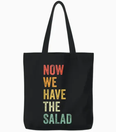 Now We Have the Salad - Jetzt Haben Wir Den Salat Tote Bags - Black