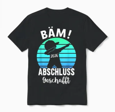 Bäm Abschluss Geschafft 2026 Schulabschluss Unisex T-Shirt - Black