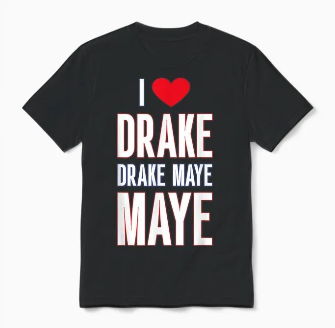 I Love Drake Drek Maye Maye Unisex T-Shirt in Black