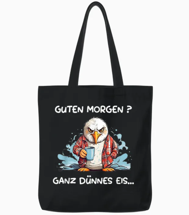 Guten Morgen? Ganz Dünnes Eis! Kaffee Spruch Lustig Möwen Tote Bags in Black