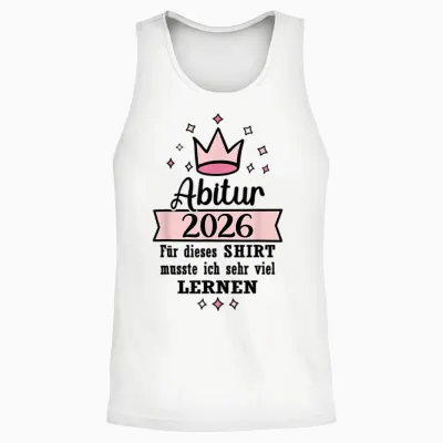 Abitur 2026 Geschafft Abi Ak 2026 Bestanden Unisex Tank Top - White