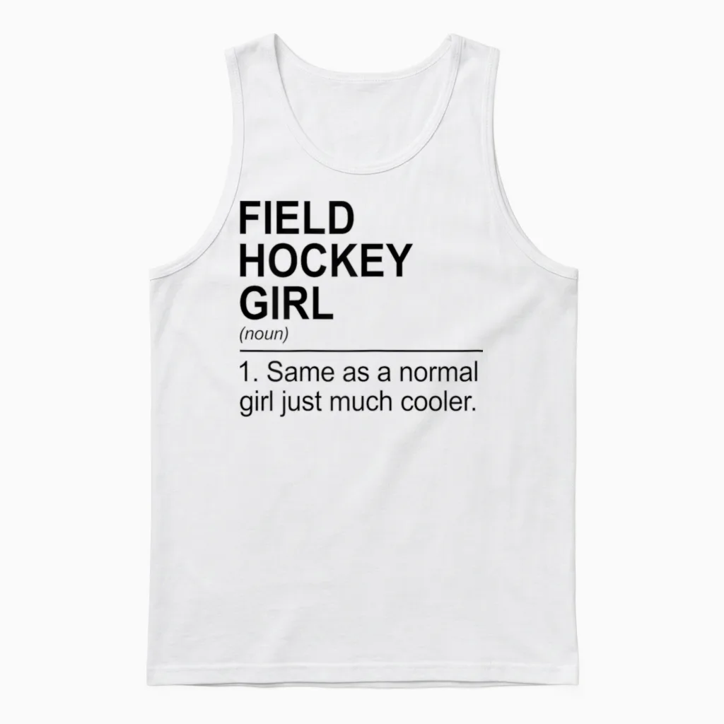Feldhockey-Mädchen Wie Ein Normales Mädchen Nur Viel Cooler Unisex Tank Top in White