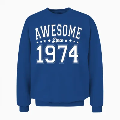 Awesome Since 1974 Birthday 1974 Vintage 1974 Unisex Sweatshirt - Royal