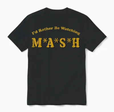 Vintage I'd Rather Be Watching Mash Unisex T-Shirt - Black