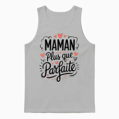 Maman Plus Que Parfait Women's T-Shirt Mother's Day Mum T-Shirt, White, S Unisex Tank Top - Ash