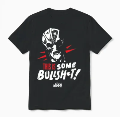 Resident Alien This Is Some Bullshit - Officially Licensed Unisex T-Shirt - Black
