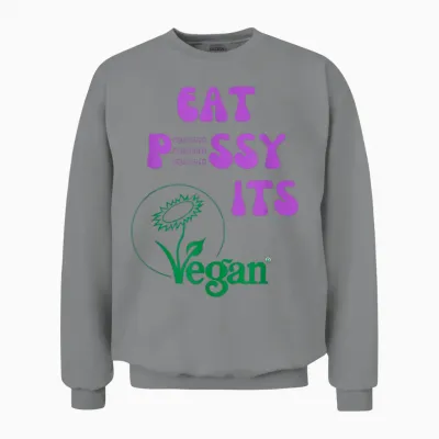Eat Pssy Its Vegan Vegetarier Veganer Censored Pusssy Unisex Sweatshirt - Sport Grey