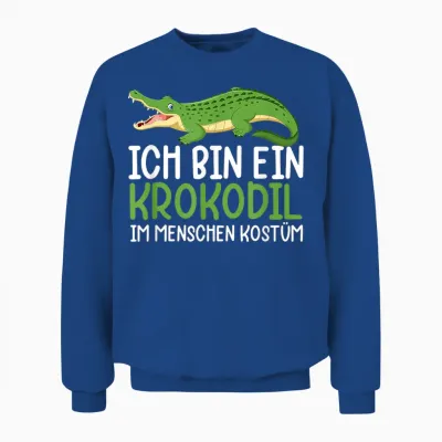 Ich Bin Ein Krokodil Im Menschen Kostüm Aligator Kostüm Unisex Sweatshirt - Royal