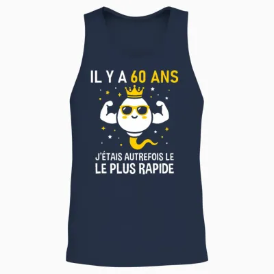 Graine Le Plus Rapide Anniversaire Blague Humour 60 Ans T-Shirt Haut De Gamme Unisex Tank Top - Navy