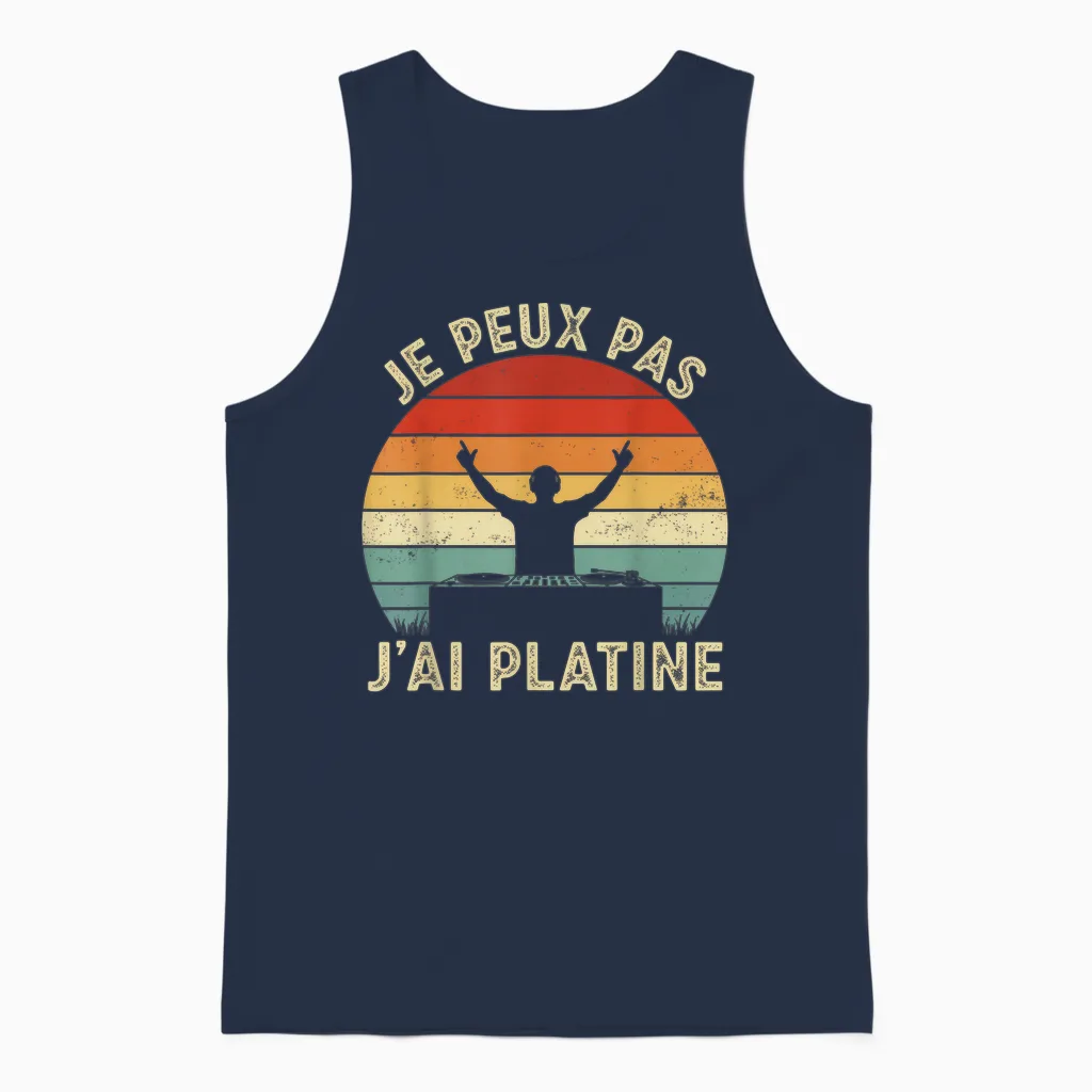 Je Peux Pas J'ai Platine Men's T-Shirt Humour Dj Funny Gift T-Shirt, Black, S Unisex Tank Top in Navy