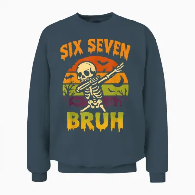 67 Halloween Meme 6 7 Skeleton Six Seven Numbers Funny Bruh Unisex Sweatshirt - Dark Heather
