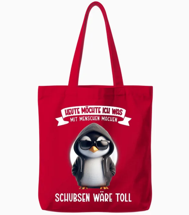 Heute Möchte Ich Was Mit Menschen Machen Schubsen Wäre Toll Tote Bags in Red