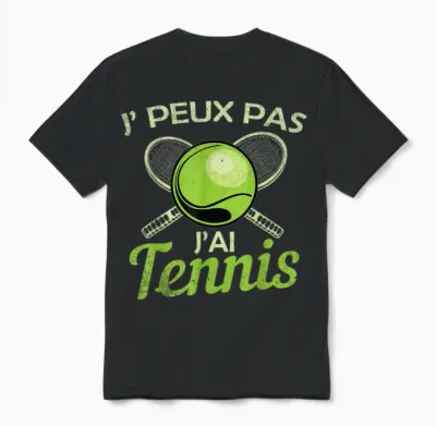 Je Peux Pas J'ai Tennis Player Racquet Supporter Funny Unisex T-Shirt - Black