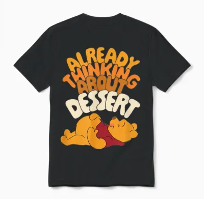 Amazon Essentials Winnie the Pooh Thanksgiving Already Thinking About Dessert Unisex T-Shirt - Black