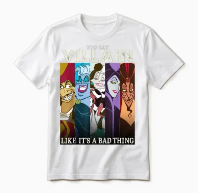 Signs Disney Villains You Say Mean as if It Were a Bad Thing T-Shirt, Black, S Unisex T-Shirt - White