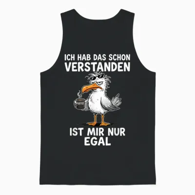 Ich Hab Das Schon Verstanden Ist Mir Nur Egal Möwe Kaffee Unisex Tank Top - Black