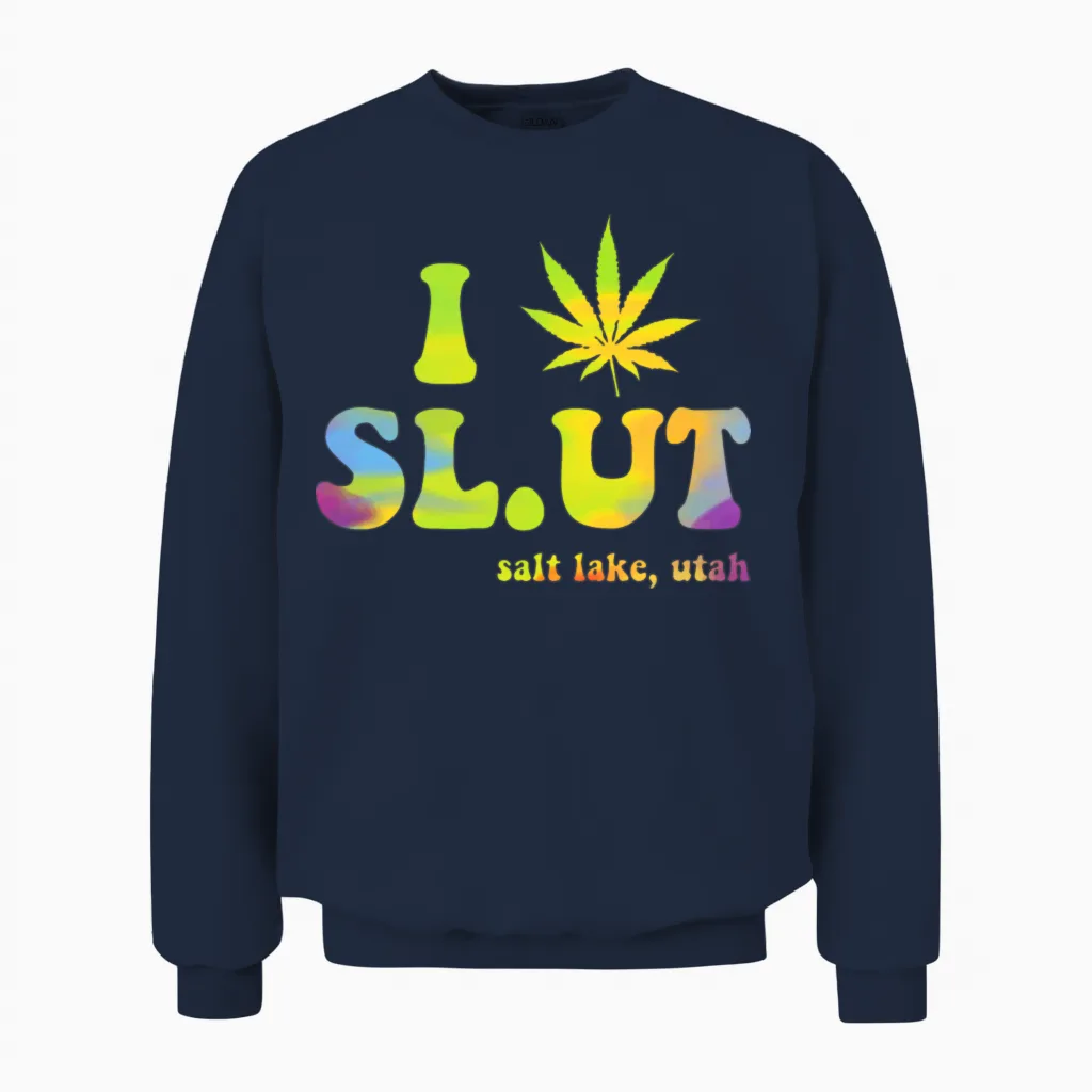 I Weed Sl.ut. Salt Lake Unisex Sweatshirt in Navy