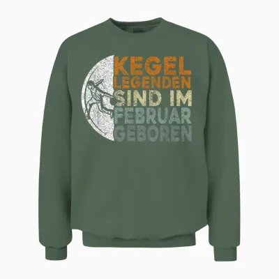 Men's Kegel Legends Are Born in February, Kegeln Birthday T-Shirt, Black Unisex Sweatshirt - Military Green