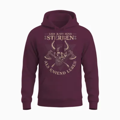 Viking Warrior, Lieber Stehend Sterben Als Kniend Leben T-Shirt, Black Unisex Hoodie - Maroon