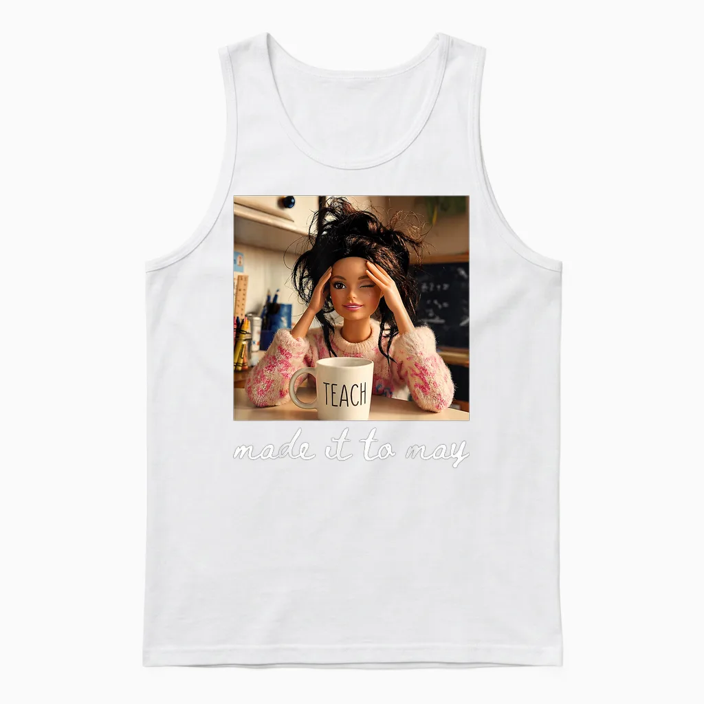 End of School Made It to May Funny Last Day Teacher Meme Unisex Tank Top in White