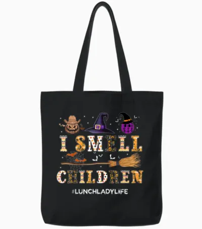 I Smell Children Lunch Lady Life Halloween for Lunch Lady Tote Bags - Black
