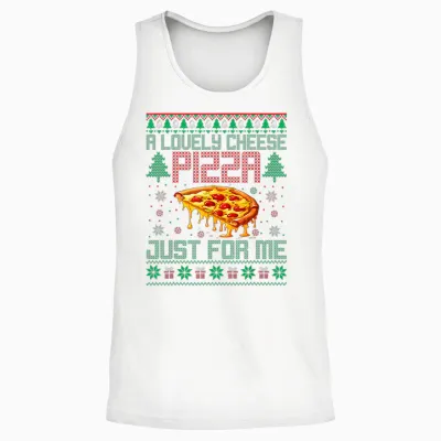 A Lovely Cheese Pizza Just for Me Alone Home Christmas Unisex Tank Top - White