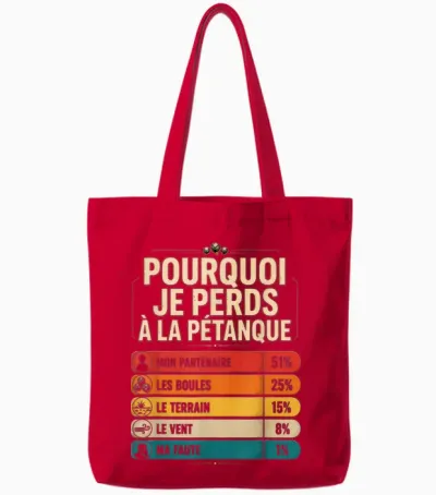 Boules Jeu Cadeau Drôle Pourquoi Je Perds à La Pétanque Tote Bags - Red