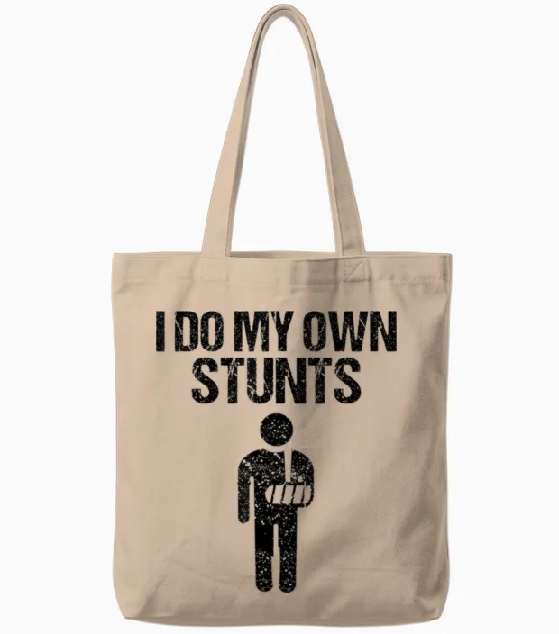 Funny I Do My Own Stunts | Broken Arm Get Well Gift For Tote Bags in Natural