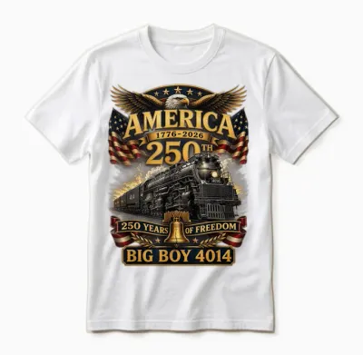 Big Boy 4014 Train Usa 250th Anniversary Patriotic American Unisex T-Shirt - White