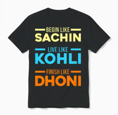 Begin Sachin Live Like Kohli Finish Dhoni Cricket Unisex T-Shirt - Black