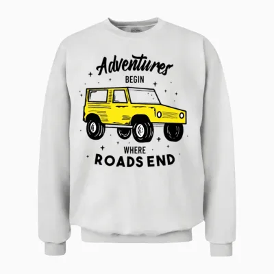 Adventures Begin Where Roads End Unisex Sweatshirt - White
