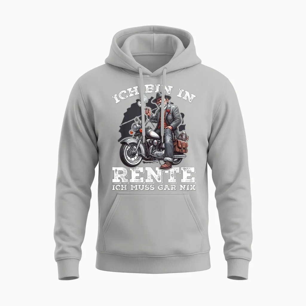 T-Shirt with German Text "ich Bin in Rente Ich Muss Gar Nix Cooler Rentner Unisex Hoodie in Ash