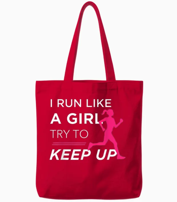 Tshirt for Female Runners - I Run Like a Girl Try to Keep Up Tote Bags in Red