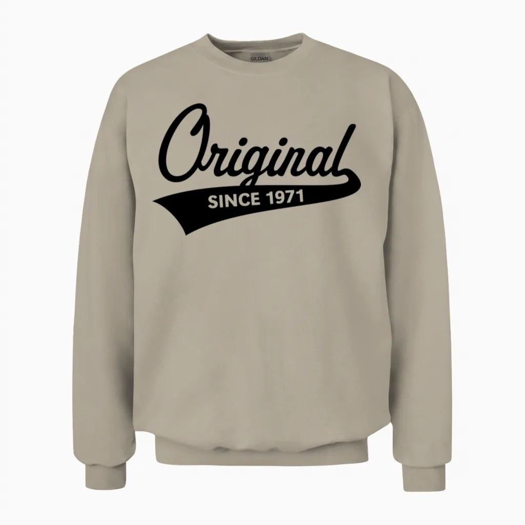 Original Since 1971 (year of Birth, Birthday / B) Unisex Sweatshirt in Sand