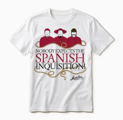 Monty Python Spanische Inquisition Seilkunst Unisex T-Shirt - White