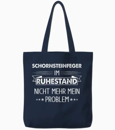 Schornsteinfeger Im Ruhestand Nicht Mehr Mein Problem Tote Bags - Navy