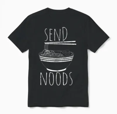 Send Noods - Funny Noodle Asian Food Gift Unisex T-Shirt - Black