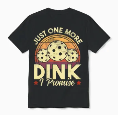 Pickleball Just One More Dink Retro Funny Unisex T-Shirt - Black