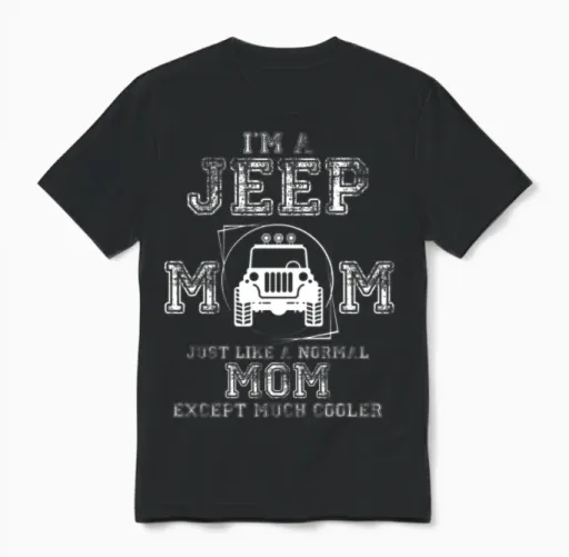 I Am a Jeep Mom T Shirt, Jeep Driver Unisex T-Shirt in Black