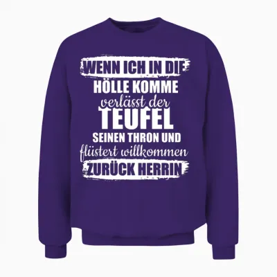 Wenn Ich in Die Hölle Komme Unisex Sweatshirt - Purple