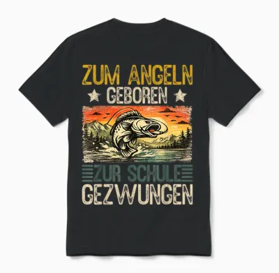 Zum Angeln Geboren – Zur Schule Gezwungen | Lustiger Angler Unisex T-Shirt - Black