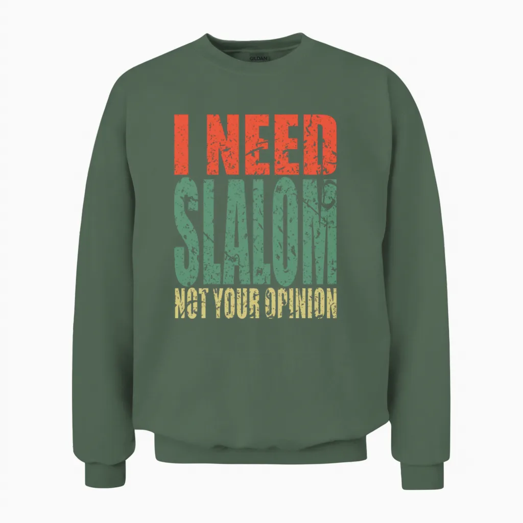 Slalom Saying Funny Unisex Sweatshirt in Military Green