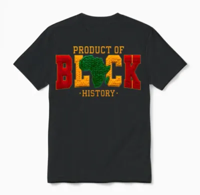 Black Historical Month Product of Black History Unisex T-Shirt - Black
