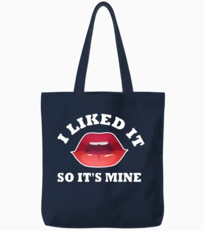 I Liked It So It's Mine Tote Bags - Navy
