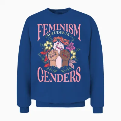 Feminismus Beinhaltet Alle Geschlechter Feminismus Feminist Justice Unisex Sweatshirt - Royal