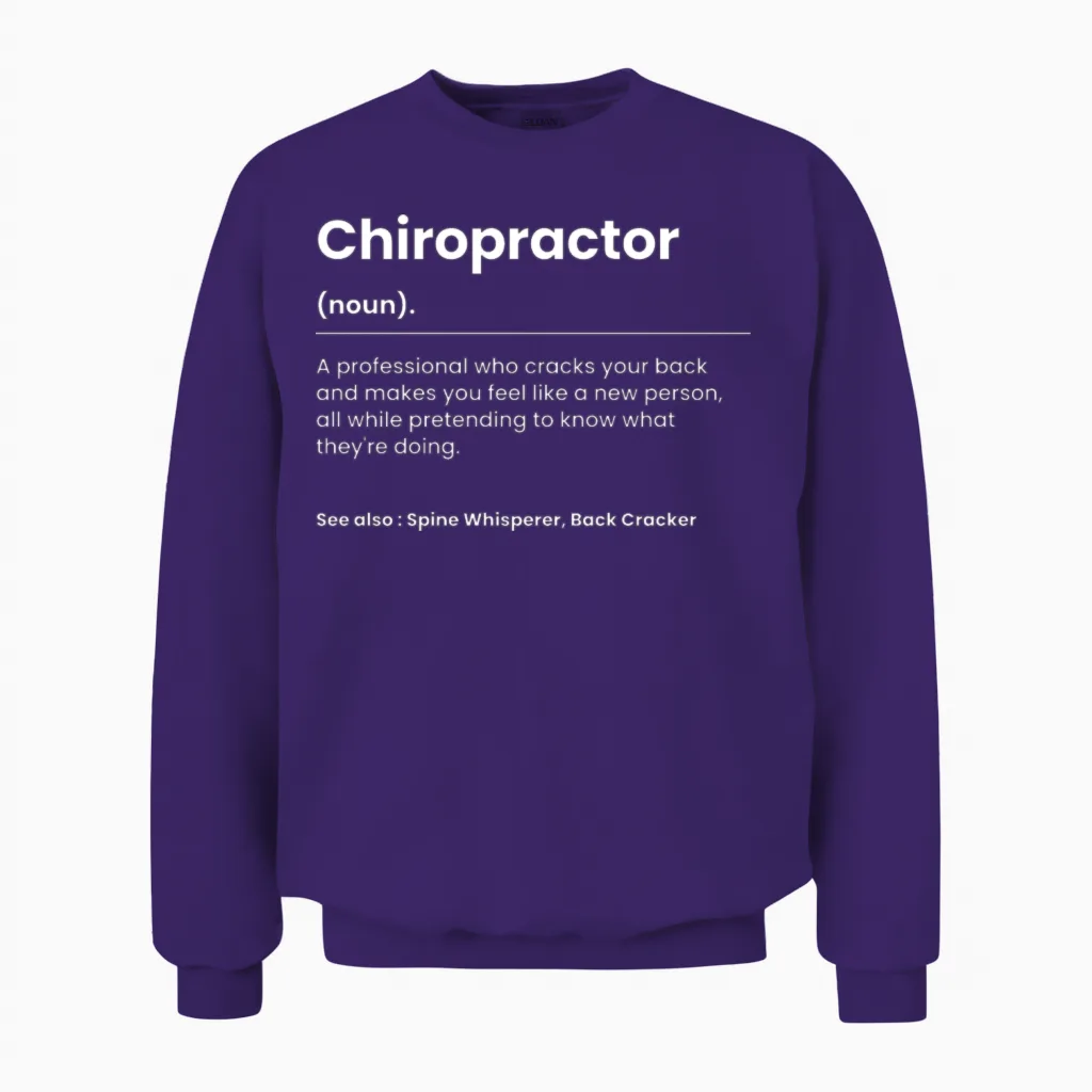 Funny Chiropractor Unisex Sweatshirt in Purple
