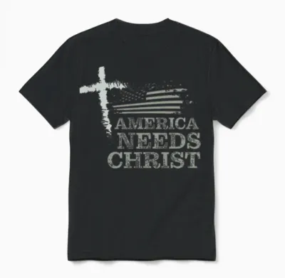America Needs Christ Unisex T-Shirt - Black