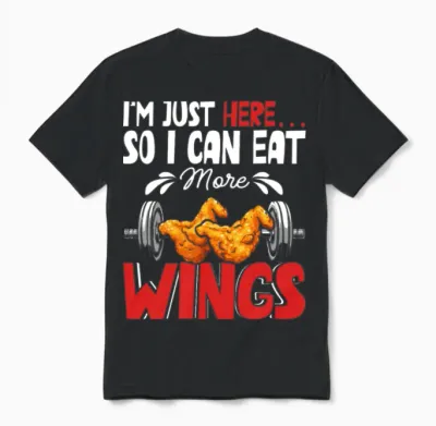 Eat Wings Food Lovers Humor Fitness Gym Workout Unisex T-Shirt - Black