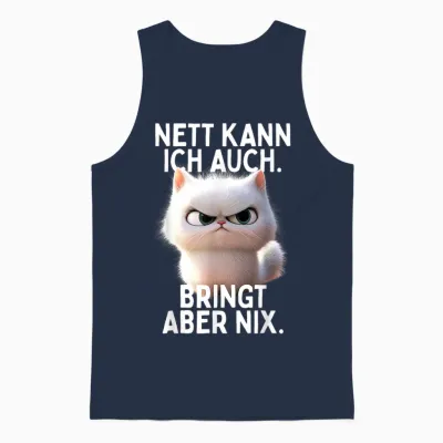 Nett Kann Ich Auch Bringt Aber Nix Böse Katze Büro Katzen Unisex Tank Top - Navy
