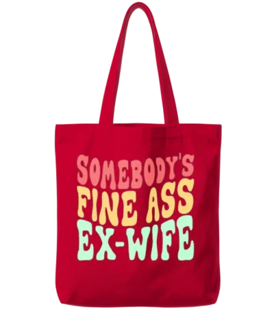 Somebody's Fine Ass Ex-Wife Funny Sayingssarcasmgi Tote Bags - Red